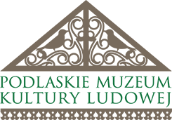 Podlaskie Muzeum Kultury Ludowej